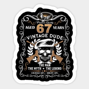 Skull Aged 67 Years Vintage 67 Dude Sticker